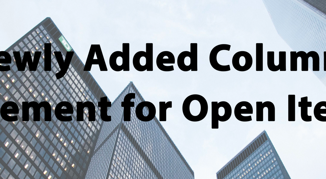 Tip #34: Newly Added Columns Enhancement for Open Items List