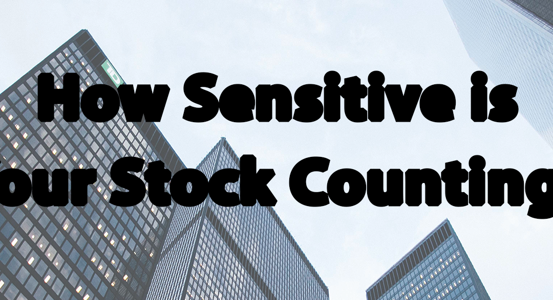 Tip #35: How Sensitive is Your Stock Counting?