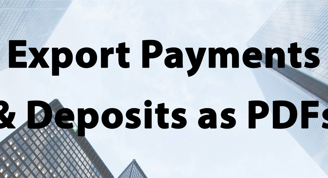 Tip #49: Export Payments & Deposits as PDFs