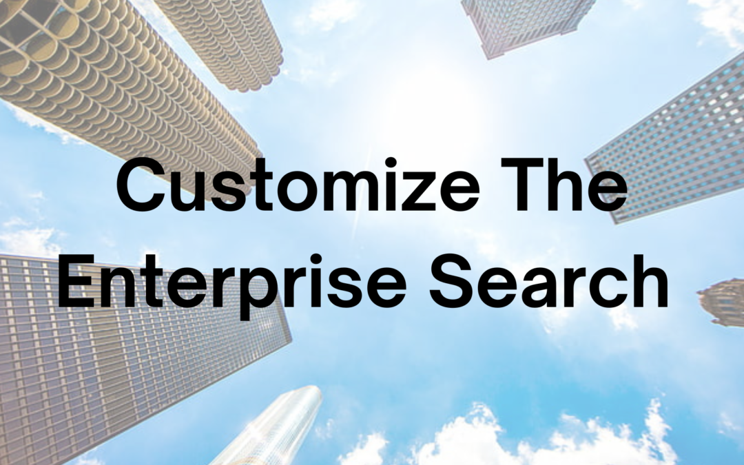 Tip #58: Customize The Enterprise Search