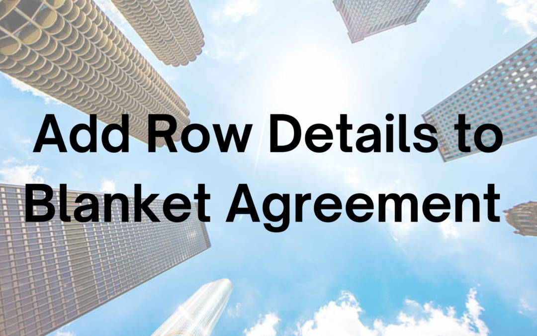 Tip #59: Add Row Details to Blanket Agreement