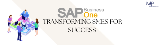 SAP Business One: Transforming SMEs for Success